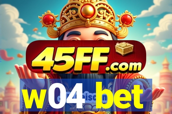 w04 bet